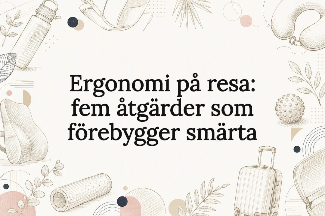 Dekorativt omslagsfoto med fokus på reseergonomi